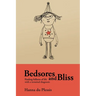Bedsores and Bliss: Finding fullness of life with a terminal diagnosis