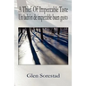A Thief of Impeccable Taste / Un Ladron de Impecable Buen Gusto