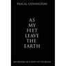 As My Feet Leave the Earth: An Oeuvre of a Poet Yet to Begin