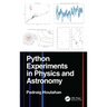 Python Experiments in Physics and Astronomy
