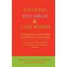 Eat Often, Feel Great & Lose Weight: An Eating Plan to Curb Appetite and Prevent Low Blood Sugar