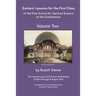 Esoteric Lessons for the First Class of the Free School for Spiritual Science at the Goetheanum