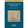 A Handbook and Reader of Ottoman Arabic