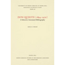 Don Quijote (1894-1970): A Selective Annotated Bibliography, Volume 1