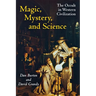 Magic, Mystery, and Science: The Occult in Western Civilization