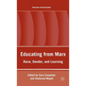 Educating from Marx: Race, Gender, and Learning