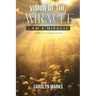 Vision of the Miracle