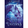 The Mermaid and the Unicorns