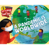 A Pandemic Is Worldwide