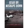 Gear Up, Mishaps Down: The Evolution of Naval Aviation Safety, 1950-2000