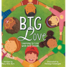 Big Love: Learning to Live with God Inside