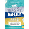 This Messy Mobile Life: How a MOLA Can Help Globally Mobile Families Create a Life by Design