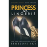 Princess in Lingerie