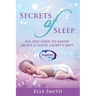 Secrets of Sleep: All You Need To Know About A Good Night's Rest