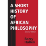 A Short History of African Philosophy, Second Edition