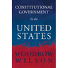Constitutional Government in the United States