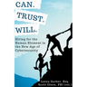Can. Trust. Will.: Hiring for the Human Element in the New Age of Cybersecurity