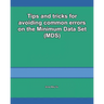 Tips and tricks for avoiding common errors on the Minimum Data Set (MDS)