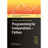 Programming for Computations: Python: A Gentle Introduction to Numerical Simulations with Python