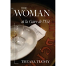 The Woman at la Gare de l'Est