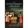 The Hypocrisies of Heaven: Poems New and Old