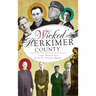 Wicked Herkimer County