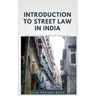 Introduction to Street Law in India