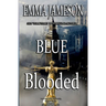 Blue Blooded: Lord & Lady Hetheridge Mysteries Book #5