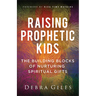 Raising Prophetic Kids