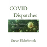 COVID Dispatches