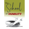 The School of Humility
