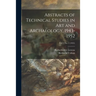 Abstracts of Technical Studies in Art and Archaeology, 1943-1952; Vol. 2 no. 2 (1955)