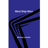 Med Ship Man