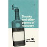 Drunks & Other Poems of Recovery