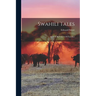 Swahili Tales: As Told By Natives Of Zanzibar