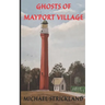Ghosts of Mayport Village