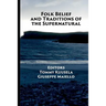 Folk Belief and Traditions of the Supernatural