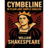 Cymbeline In Plain and Simple English: A Modern Translation and the Original Version