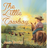 The Little Cowboy