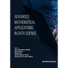 Advanced Mathematical Applications in Data Science