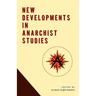 New Developments in Anarchist Studies