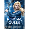 The Hencha Queen