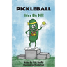 Pickleball: It's a Big Dill!