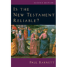 Is the New Testament Reliable?