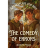 The Comedy of Errors Shakespeare for kids: Shakespeare in a language children will understand and love