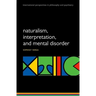 Naturalism, Interpretation, and Mental Disorder