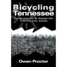 Bicycling Tennessee: Road Adventures from the Mississippi Delta to the Great Smoky Mountains