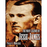 The Many Legends of Jesse James