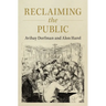 Reclaiming the Public