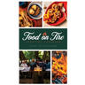 Food on Fire: Campfire Cookbook